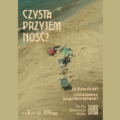 W Dzielnicy Wisła rusza kampania „Czysta przyjemność?”
