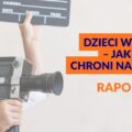 KRRiT sprawdziła, jak rynek chroni najmłodszych